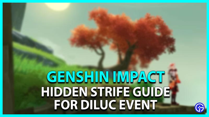 Hidden Strife guide for Diluc event in Genshin Impact