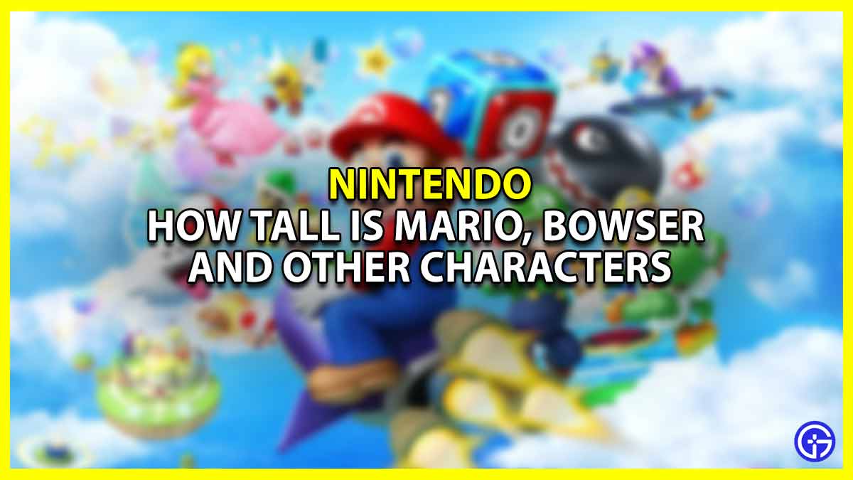 How Tall Are Mario, Bowser & Other Franchise Characters (Heights)