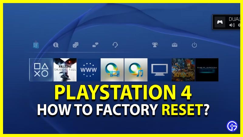 How To Reset PS4 To Factory