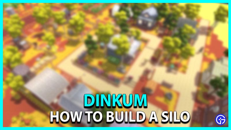 How to build a Silo in Dinkum