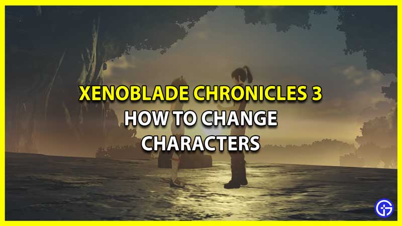 How to Change Characters in Xenoblade Chronicles 3