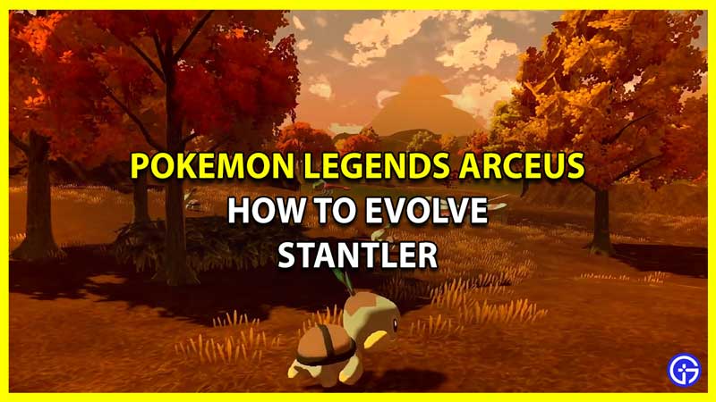 How to Evolve Stantler Pokemon Legends Arceus