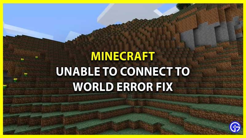 How to Fix Unable to Connect to World in Minecraft Bedrock