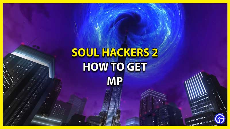 How to Get MP in Soul Hackers 2