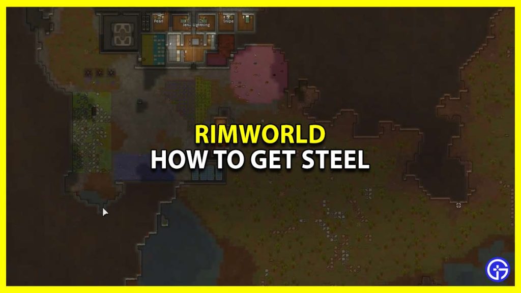 RimWorld: How To Get Steel