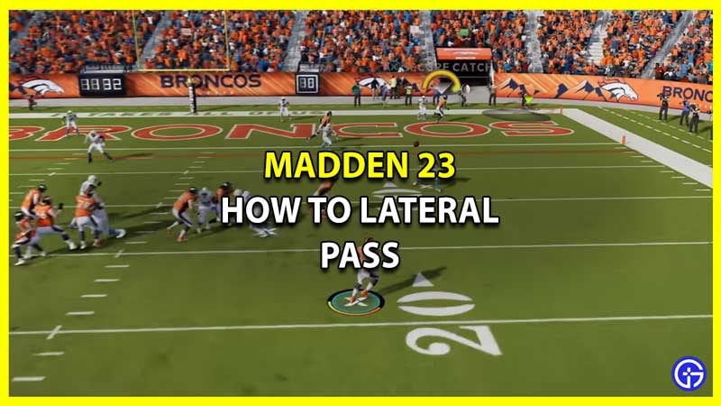 How to Lateral Pass in Madden 23