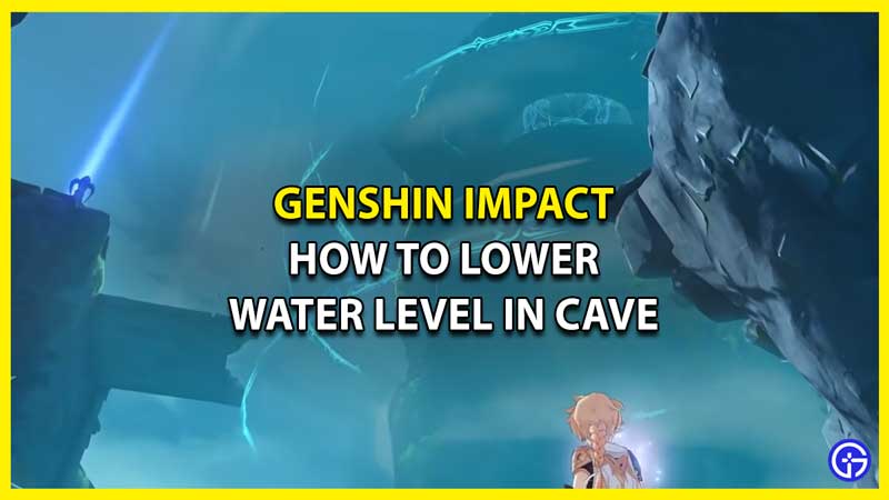 How to Lower Water Level in Cave in Genshin Impact