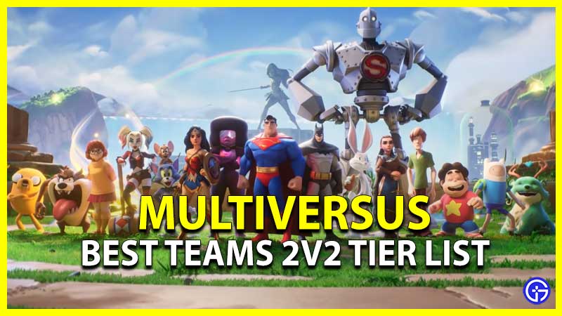 Multiversus Best Teams 2v2 Tier List 2 Vs 2 Combo
