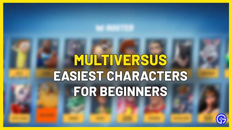 Multiversus Easy Characters To Play For Beginners