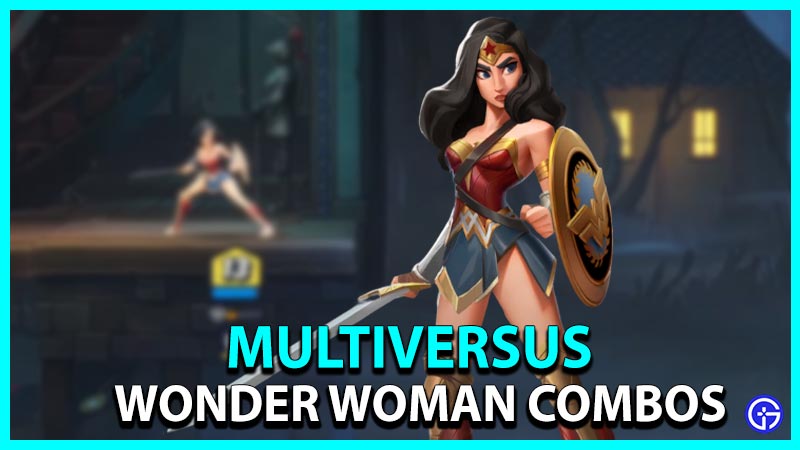 Wonder Woman Combos in Multiversus