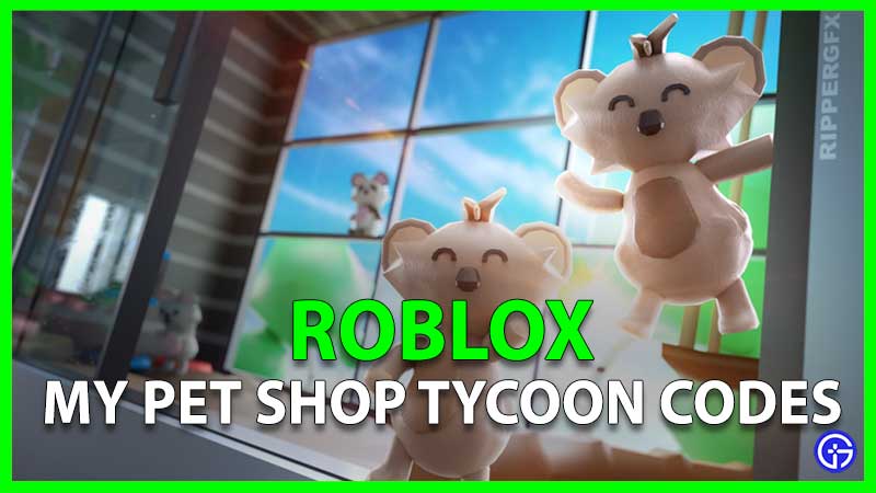 My Pet Shop Tycoon Codes