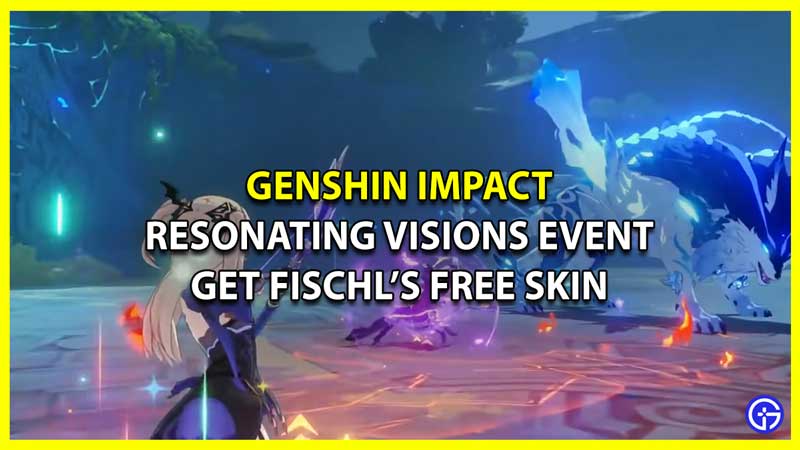 Resonating Visions Event Guide in Genshin Impact