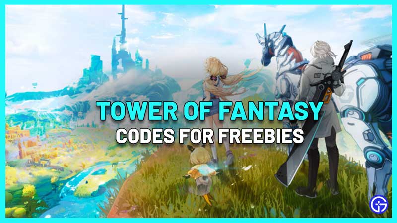 Where to Redeem Codes in Tower of Fantasy 