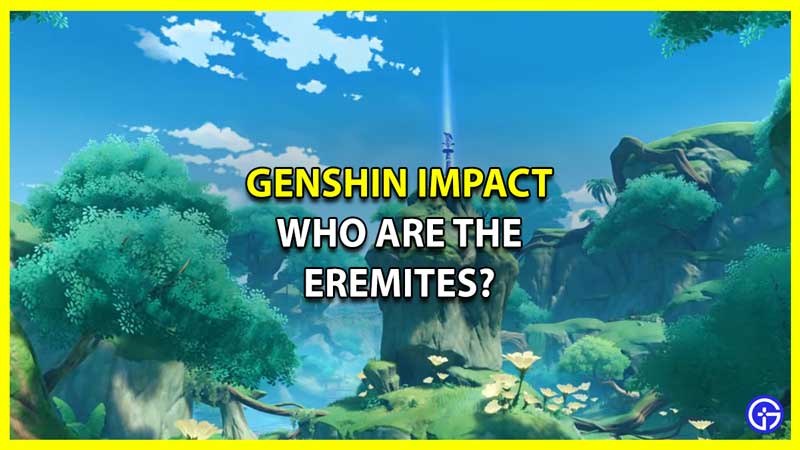 Who are the Eremites Genshin Impact