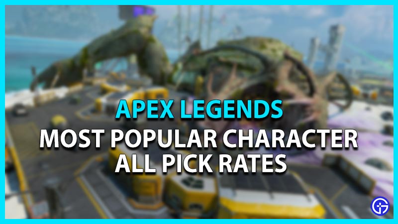 all pick rates most popular character in apex legends
