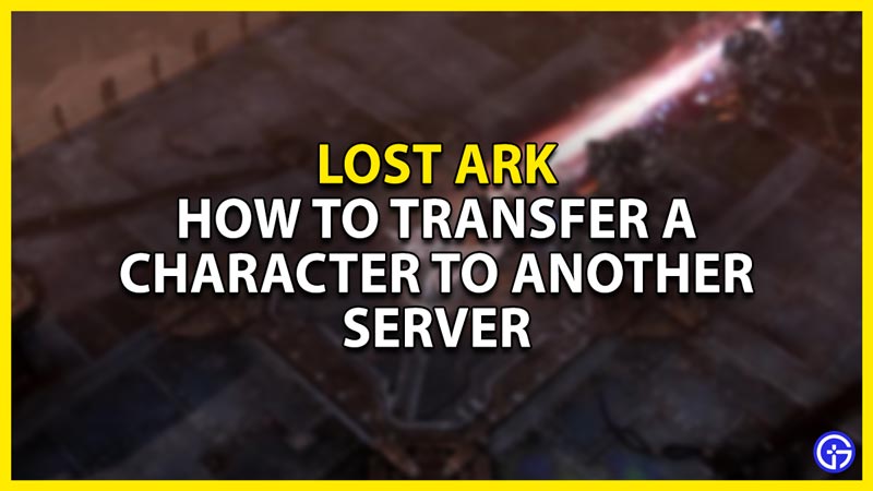 can i transfer my character to another server in lost ark