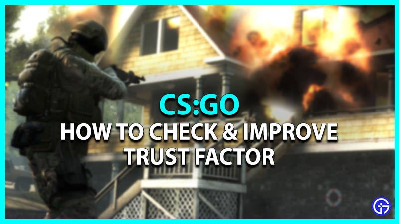 csgo-how-to-check-improve-trust-factor-gamer-tweak