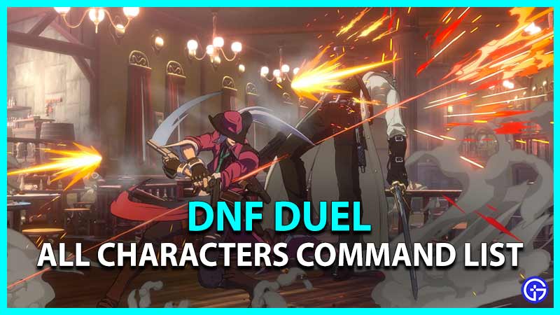 all characters command in dnf duel list
