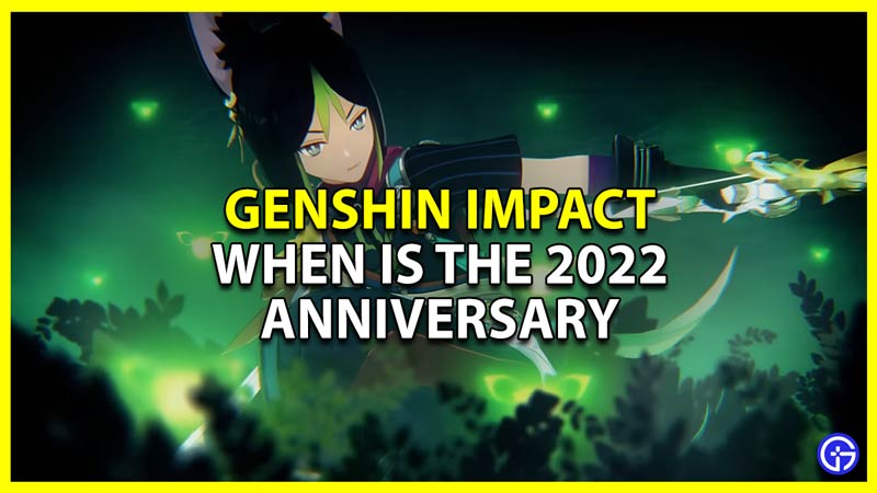when is the 2022 anniversary of genshin impact