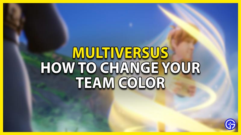how to change your team color in multiversus