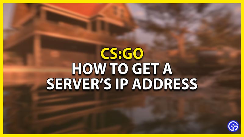 how to get a server's ip code in csgo