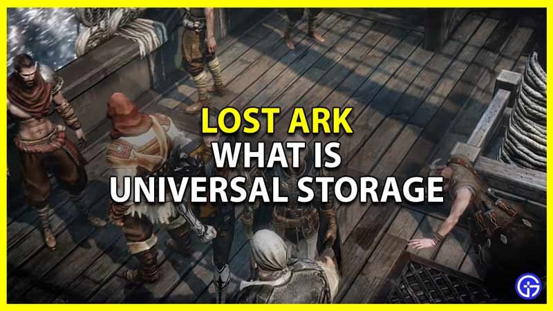 how to use universal storage in lost ark