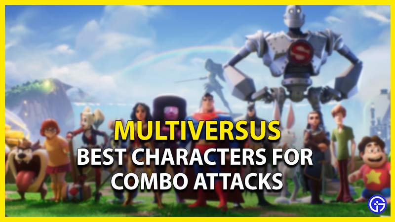 best characters combo attacks multiversus