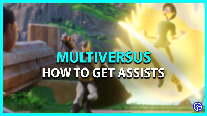 multiversus get assists