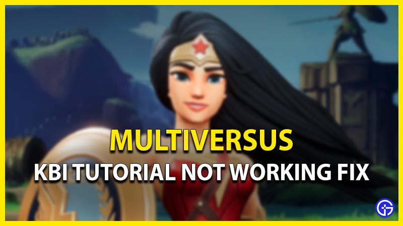 multiversus how to fix kbi tutorial not working