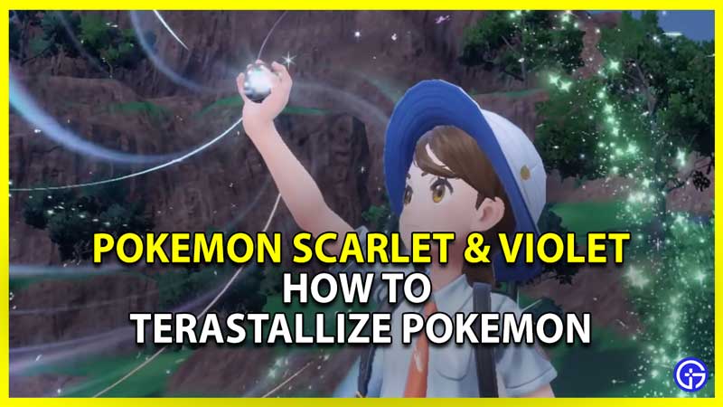 how to terastallize pokemon in scarlet and violet