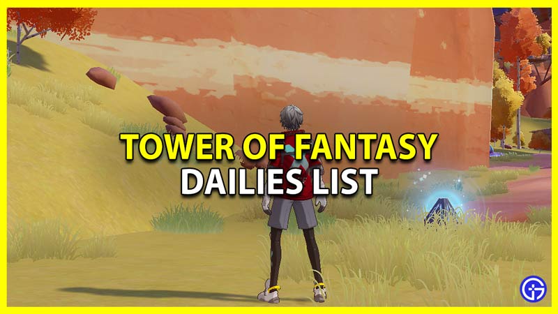 dailies list for tower of fantasy tof