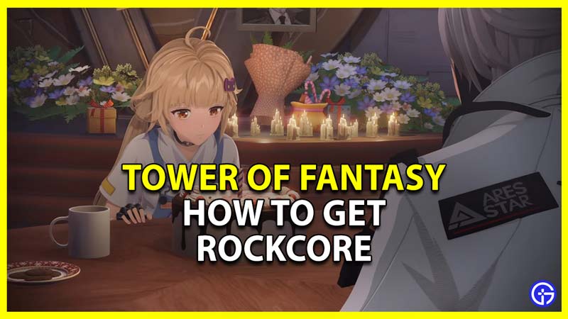 tower of fantasy rock core