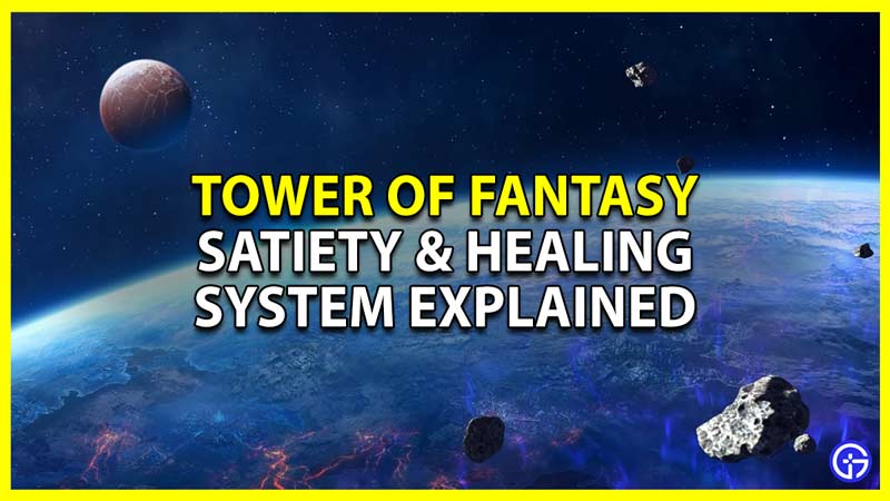Tower Of Fantasy: Satiety System Explained & How Healing Works