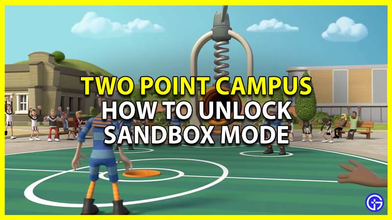 Two Point Campus: How To Unlock Sandbox Mode