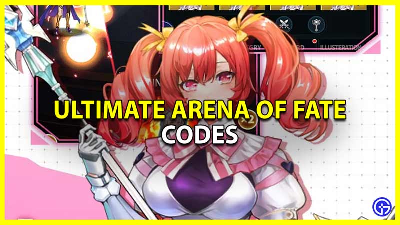 all codes for ultimate arena of fate