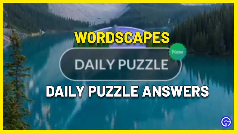 wordscapes daily puzzle answers
