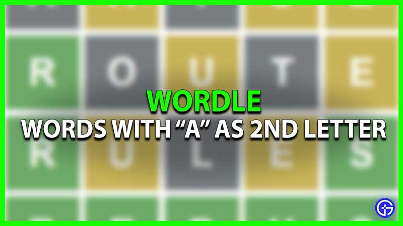 5 Letter Word With A As Second Letter
