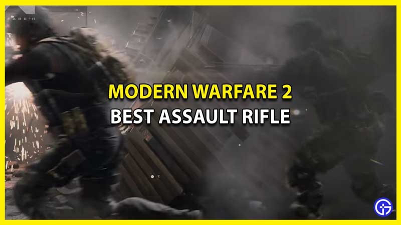 Best Assault Rifle in COD Modern Warfare 2 Beta