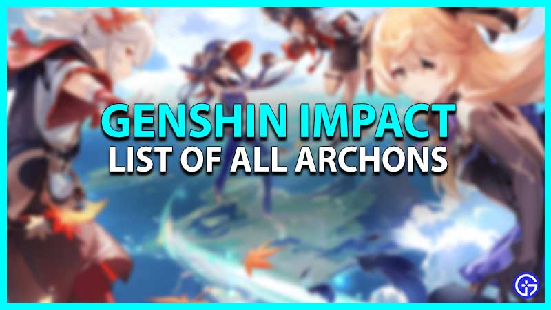 Genshin Impact List Of All Archons
