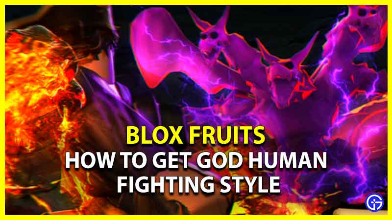 How To Get God Human Fighting Style in Blox Fruits