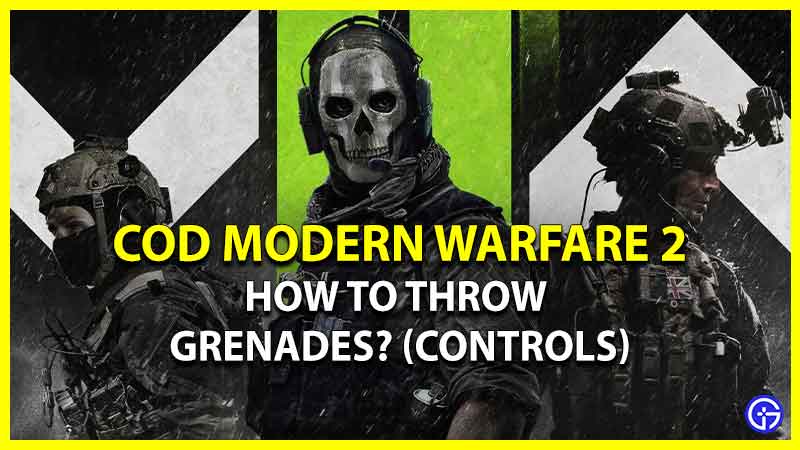How To Throw Grenades In COD Modern Warfare 2 Beta