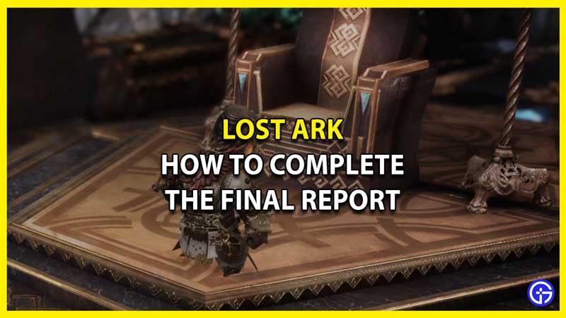 How to Complete the Final Report Quest in Lost Ark