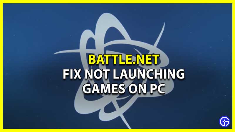 How to Fix Battle.net Not Launching Games on PC