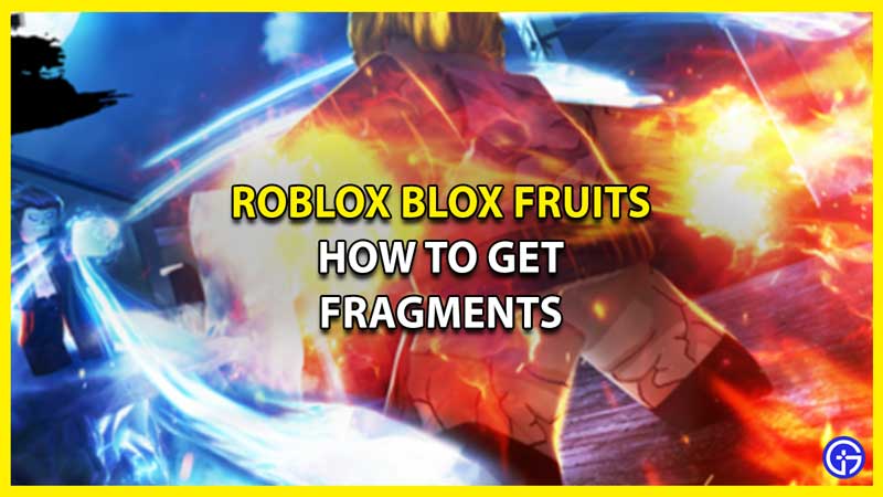 How to Get Fragments in Blox Fruits