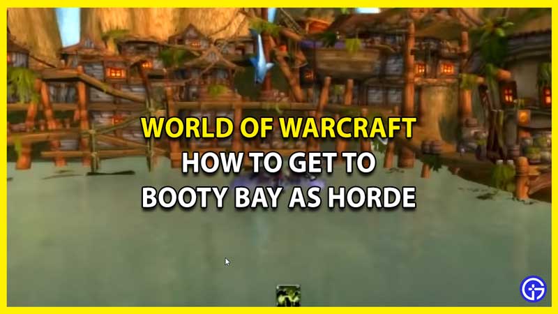 How to Get To Booty Bay as Horde in World of Warcraft