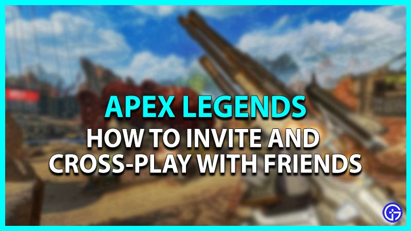 Apex Legends Crossplay with Friends