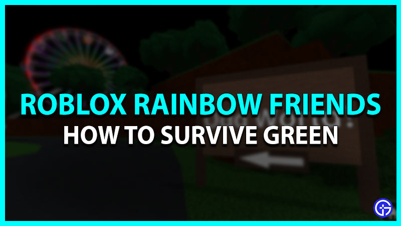 roblox rainbow friends how to avoid green 