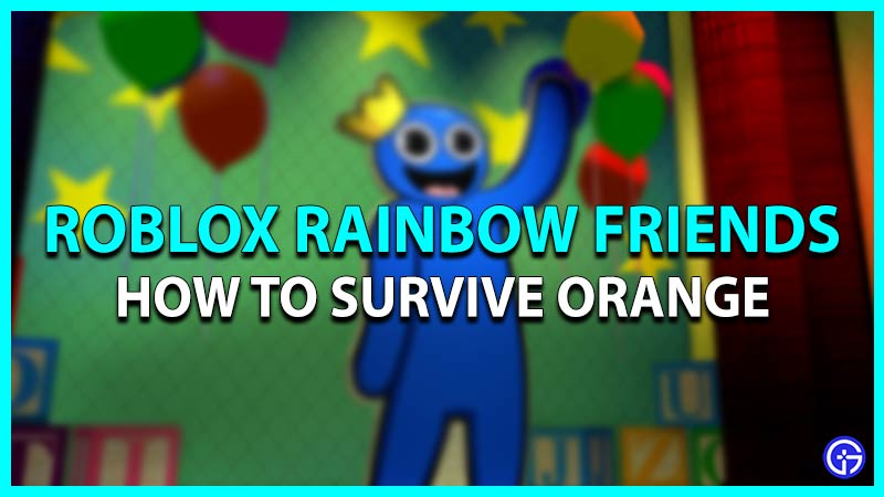 How to survive Orange in Rainbow Friends #roblox #rainbowfriends #oran