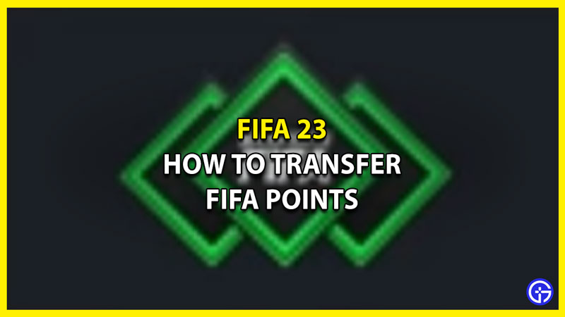 How to Transfer FIFA Points in FIFA 23