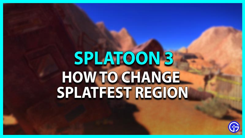 How to change Splatfest Region in Splatoon 3